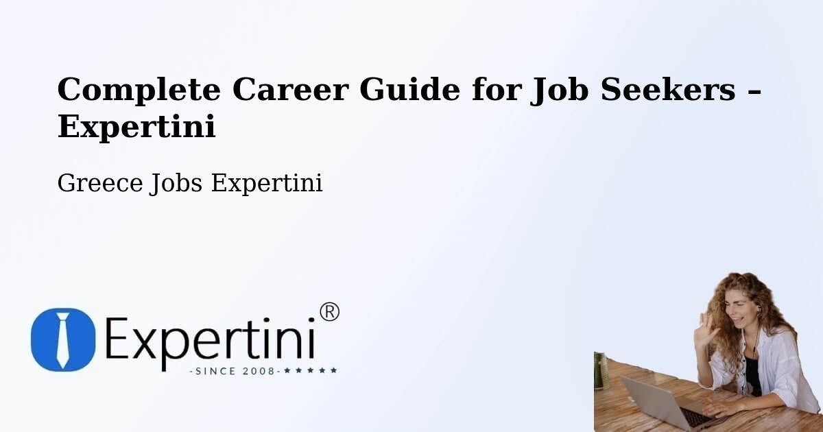 Career Guide for Job Seekers – Graikochóri - Graikochóri, Greece Jobs Expertini
